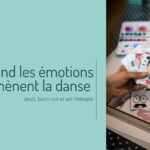 Faire son deuil et gérer ses emotions avec l'art-thérapie